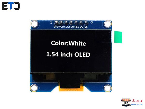 نمایشگر OLED 1.54 INCH SPI سفید رزولیشن 128X64